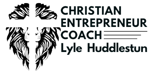 Christian Entrepreneur Coach Lyle Huddlestun